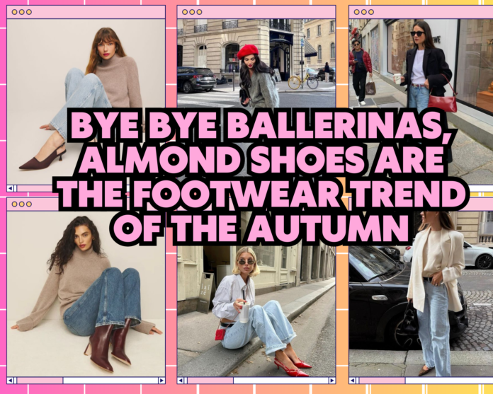 Bye bye ballerinas, almond shoes are the footwear trend of the autumn